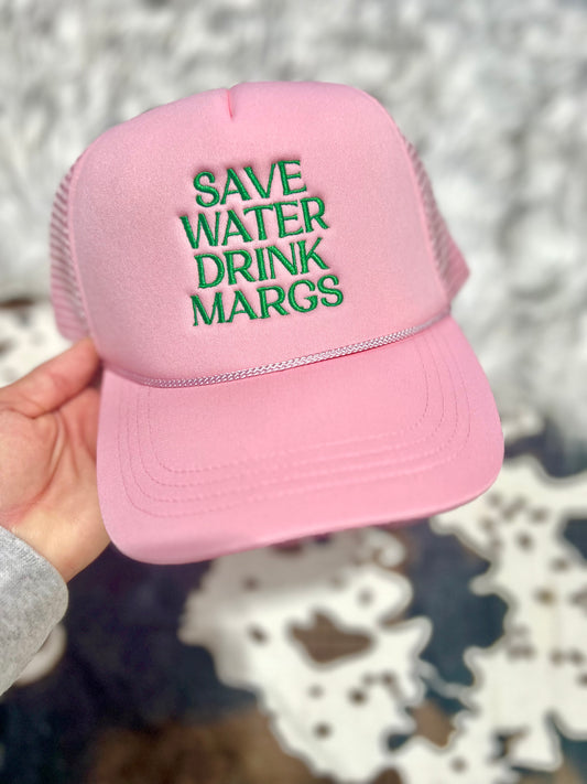 Save Water Drink Margs