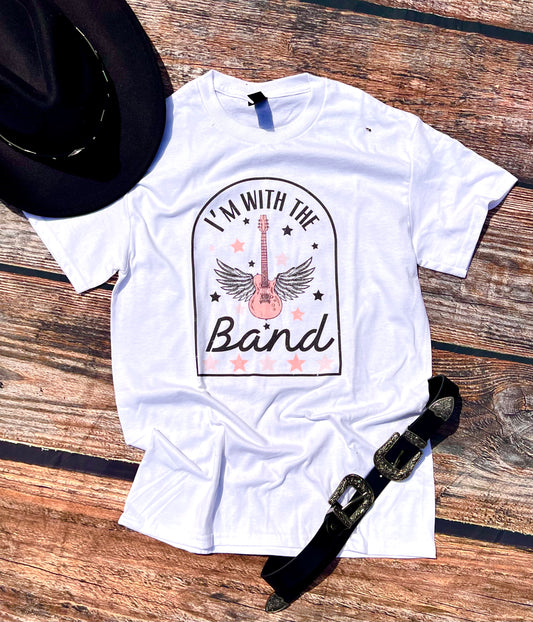 I’m With The Band Tee